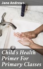 Child's Health Primer For Primary Classes