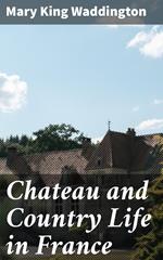 Chateau and Country Life in France