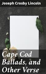 Cape Cod Ballads, and Other Verse