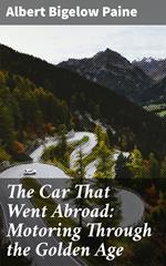 The Car That Went Abroad: Motoring Through the Golden Age