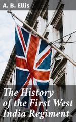 The History of the First West India Regiment