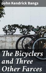 The Bicyclers and Three Other Farces