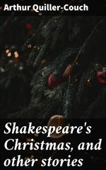 Shakespeare's Christmas, and other stories