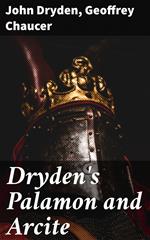 Dryden's Palamon and Arcite