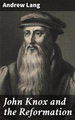 John Knox and the Reformation