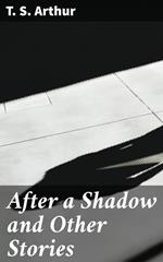 After a Shadow and Other Stories