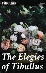 The Elegies of Tibullus