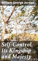 Self-Control, Its Kingship and Majesty