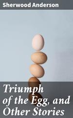 Triumph of the Egg, and Other Stories
