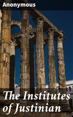 The Institutes of Justinian