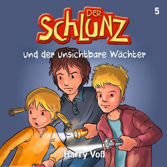 Der Schlunz und der unsichtbare Wächter