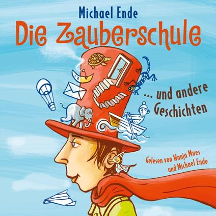 Die Zauberschule und andere Geschichten