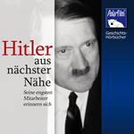 Hitler - aus nächster Nähe