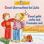 Conni übernachtet bei Julia / Conni geht nicht mit Fremden mit