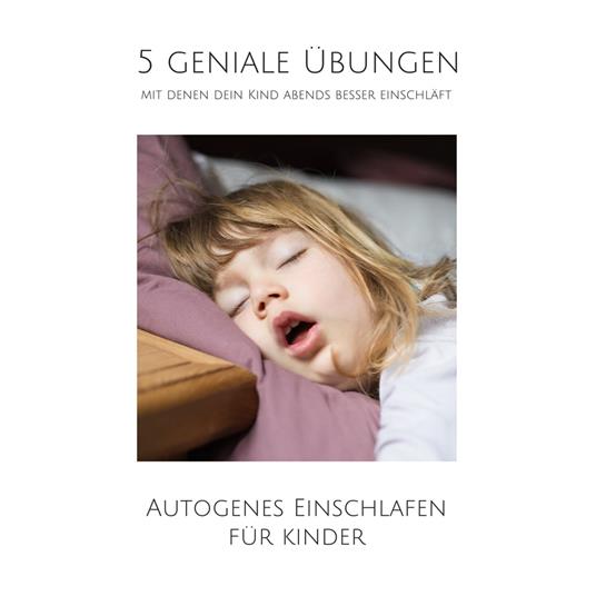 5 geniale Übungen, mit denen dein Kind abends besser einschläft