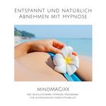 Entspannt und natürlich abnehmen mit Hypnose