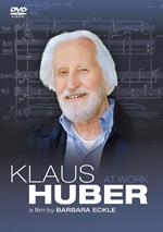 Klaus Huber Am Werk