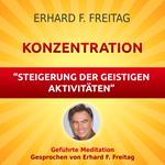 Konzentration - Steigerung der geistigen Aktivitäten