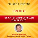 Erfolg - Leichter und schneller zum Erfolg