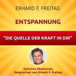 Entspannung - Die Quelle der Kraft in Dir