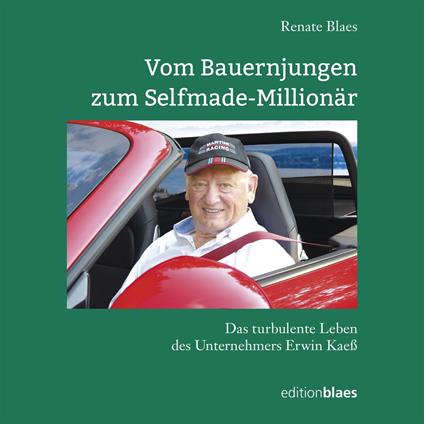 Vom Bauernjungen zum Selfmade-Millionär