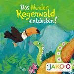 Das Wunder Regenwald entdecken