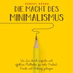 Die Macht des Minimalismus