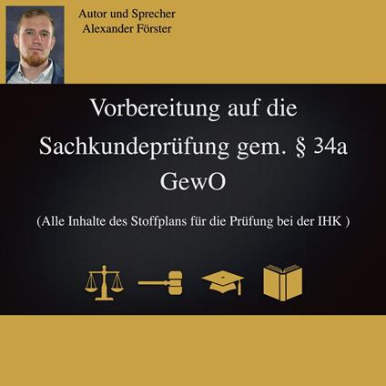 Vorbereitung auf die Sachkundeprüfung gem. §34a GewO