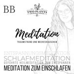 Meditation Traumstrand und Meeresrauschen - Meditation BB - Meditation zum Einschlafen