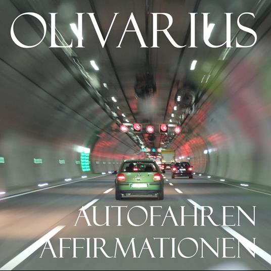 Autofahren - Affirmationen