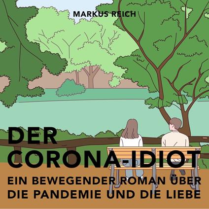 Der Corona-Idiot