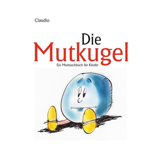 Die Mutkugel