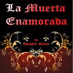 La Muerta Enamorada