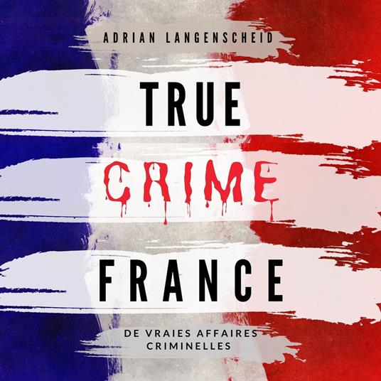 True Crime France