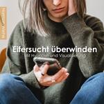 Eifersucht überwinden