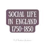 Social Life in England 1750-1850