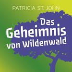 Das Geheimnis von Wildenwald