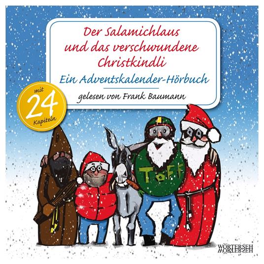 Der Salamichlaus und das verschwundene Christkindli