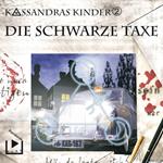 Kassandras Kinder 2 - Die schwarze Taxe