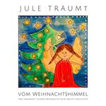 Jule träumt vom Weihnachtshimmel