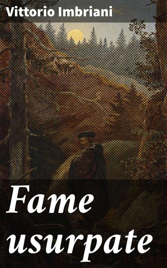 Fame usurpate - Vittorio Imbriani - ebook