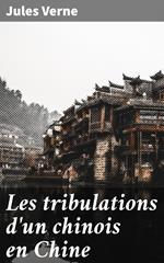 Les tribulations d'un chinois en Chine