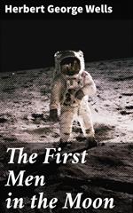 The First Men in the Moon