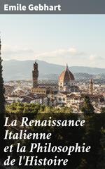 La Renaissance Italienne et la Philosophie de l'Histoire