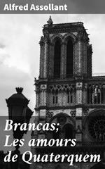 Brancas; Les amours de Quaterquem