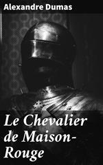 Le Chevalier de Maison-Rouge