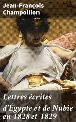 Lettres écrites d'Égypte et de Nubie en 1828 et 1829