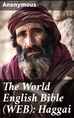 The World English Bible (WEB): Haggai