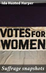 Suffrage snapshots