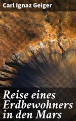 Reise eines Erdbewohners in den Mars